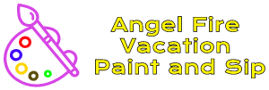 Angel Fire Vacation Paint and Sip